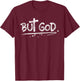 But God Christian Cross gift T-Shirt - T-Shirt | Maroon