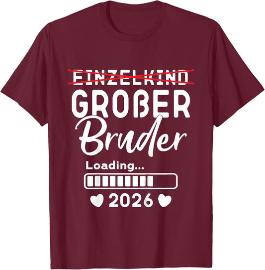 Children's Single Child Big Brother 2026 Ich werde Großer Bruder 2026 , black T-Shirt - T-Shirt | Maroon