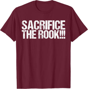 Sacrifice The Rook Shirt Funny Chess T-Shirt - T-Shirt | Maroon