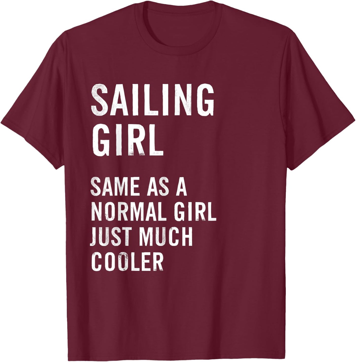 Sailing Girl Definition Funny T-Shirt - T-Shirt | Maroon