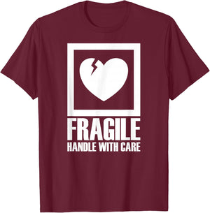 Fragile Handle with Care , black T-Shirt - T-Shirt | Maroon