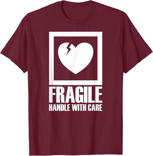 Fragile Handle with Care , black T-Shirt - T-Shirt | Maroon