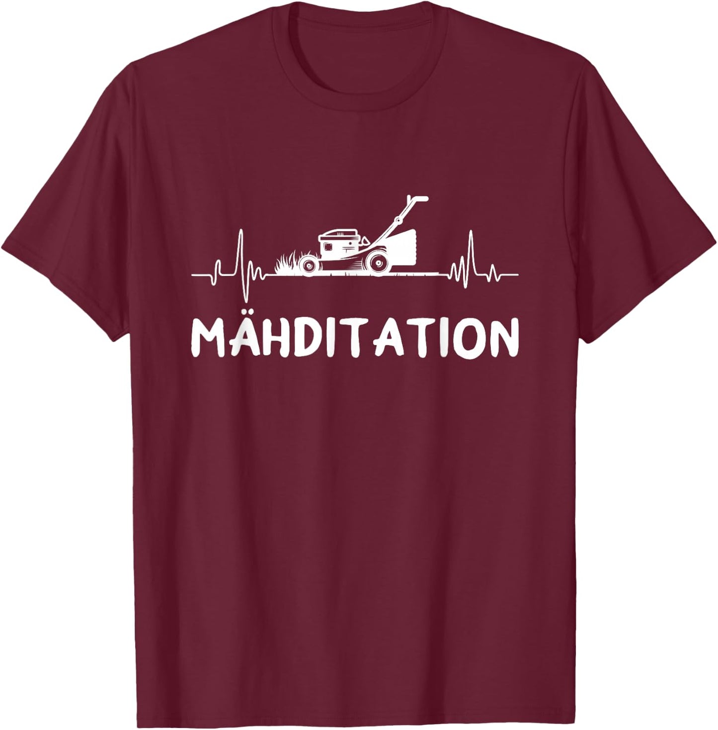 Mähditation Rasen Mähen Garten Hobbygärtner Rasenmäher T-Shirt - T-Shirt | Maroon