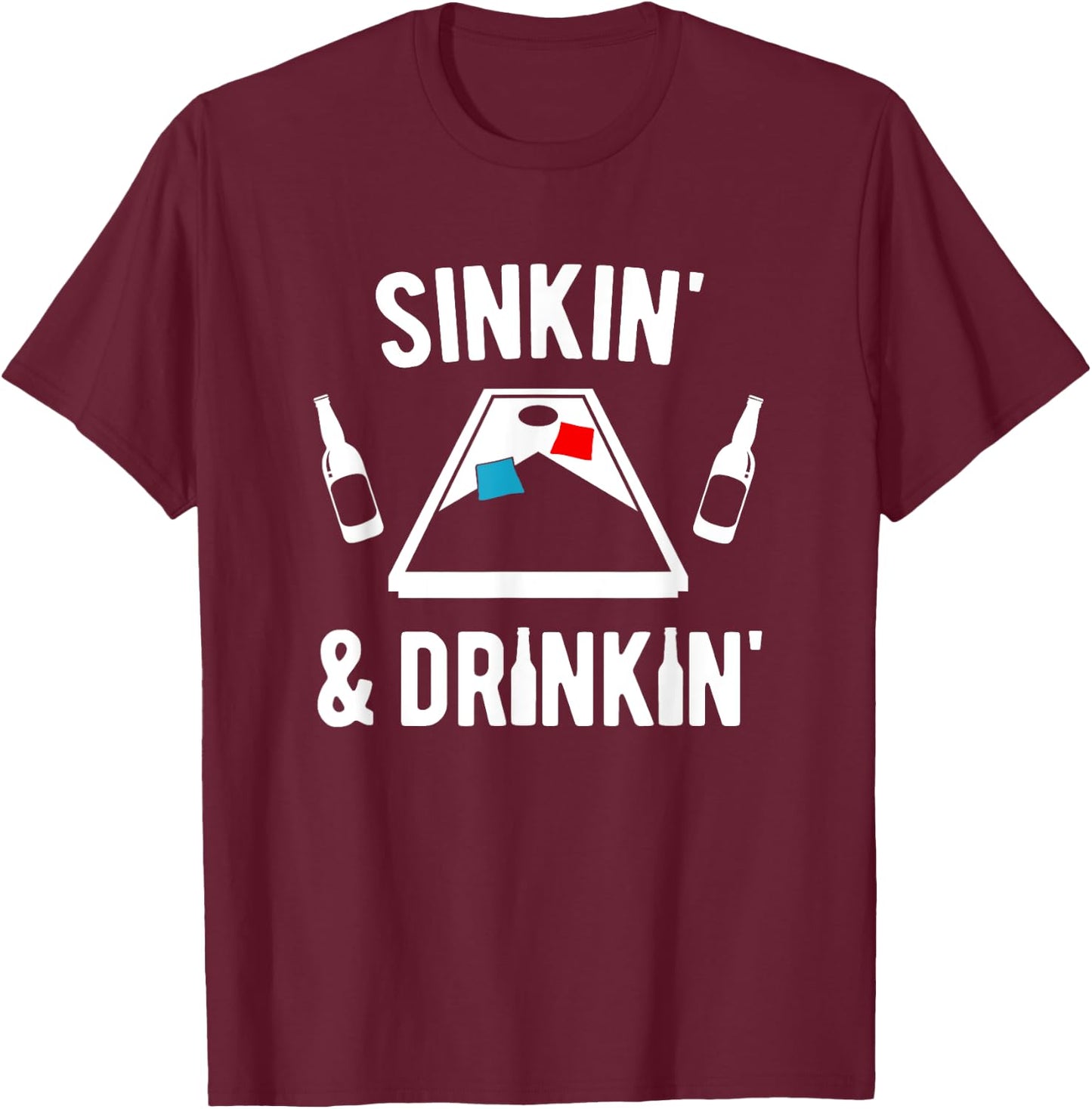 Sinkin' and Drinkin' Cornhole T-Shirt - T-Shirt | Maroon