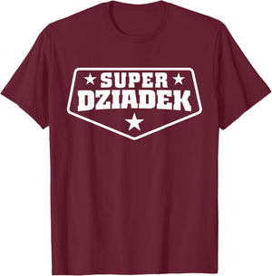 Super Dziadek Shirt for Polish Grandpa T-Shirt - T-Shirt | Maroon