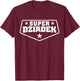 Super Dziadek Shirt for Polish Grandpa T-Shirt - T-Shirt | Maroon