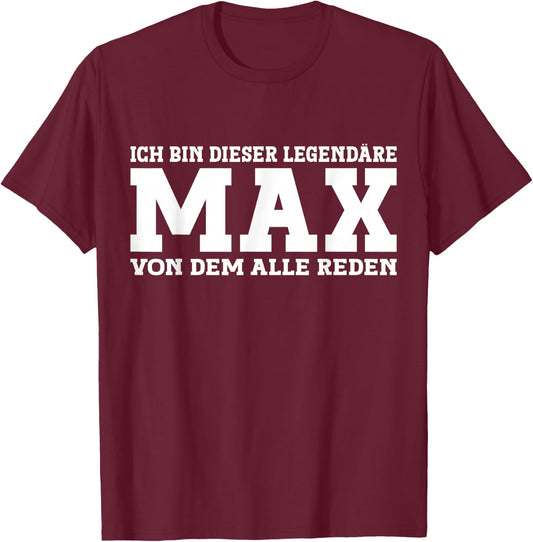 Max - Funny First Name Saying Max , black T-Shirt - T-Shirt | Maroon