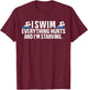 Funny Humor Swimming Swimmer Saying -Kids, Girls Black Small Modern Funny Swim Short Sleeve Swimming Sports T-Shirt - T-Shirt | Maroon