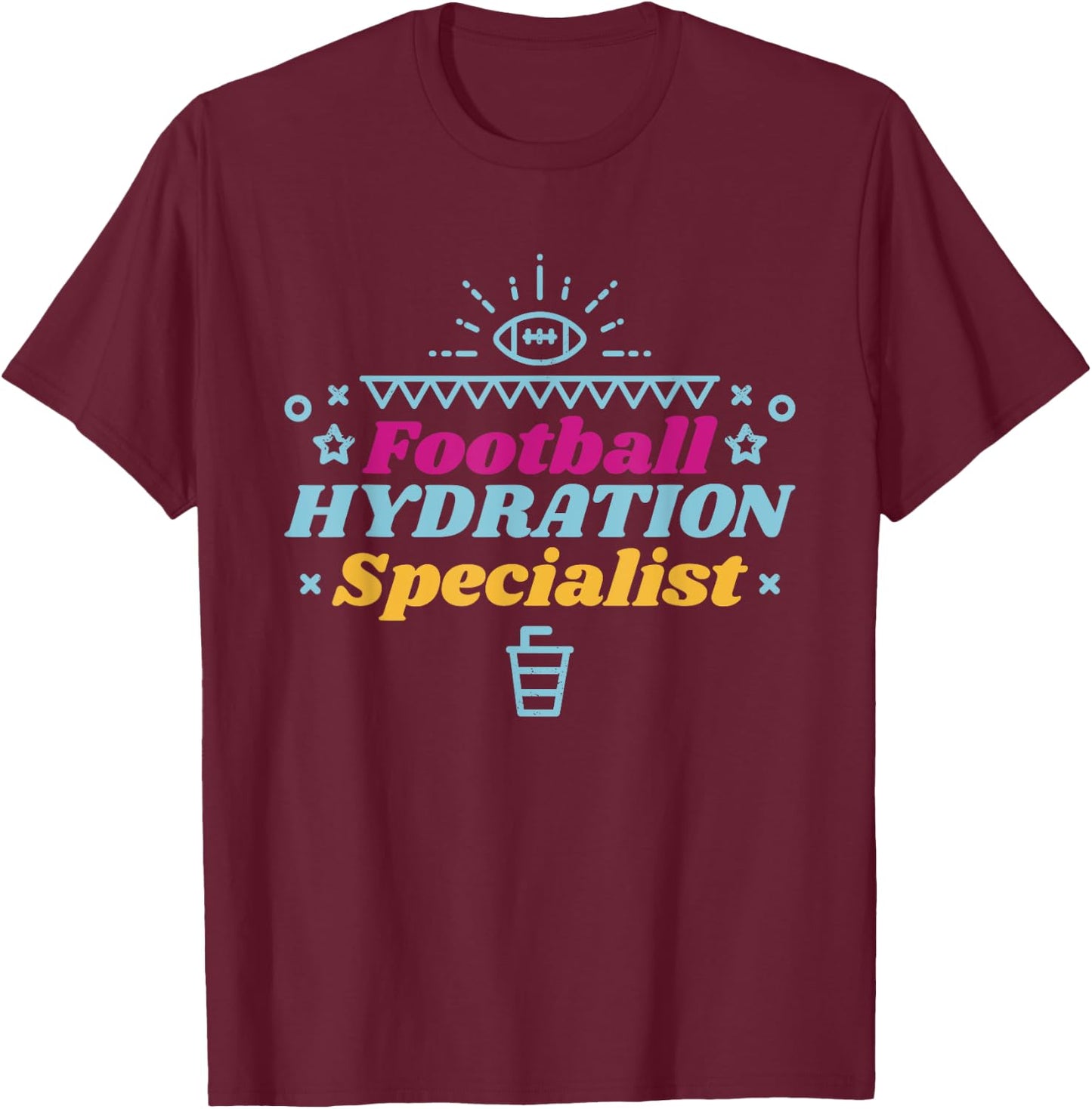 Football Hydration Specialist, Hydration Specialist Waterboy T-Shirt - T-Shirt | Maroon