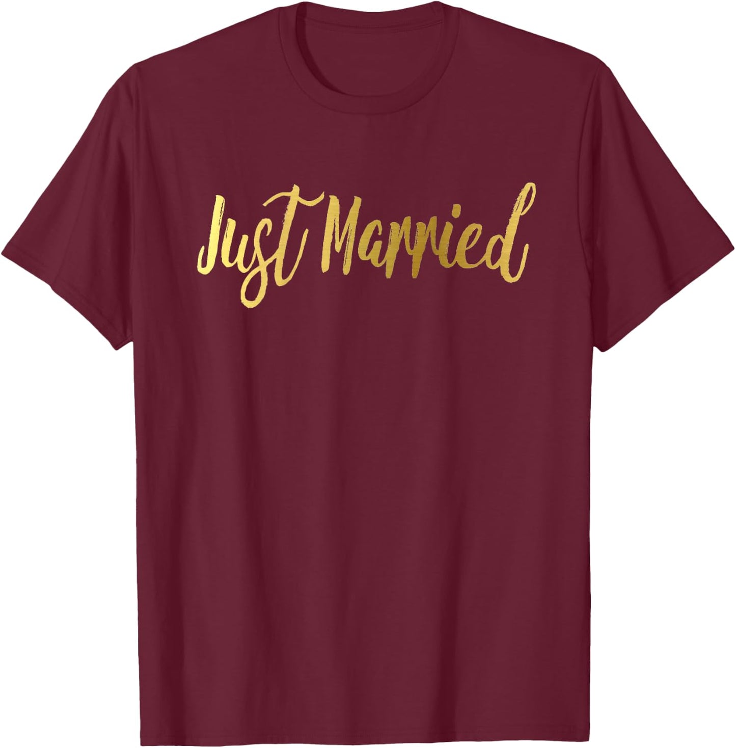 Just Married Shirt Matching Gold Wedding Bride Groom T-Shirt - T-Shirt | Maroon