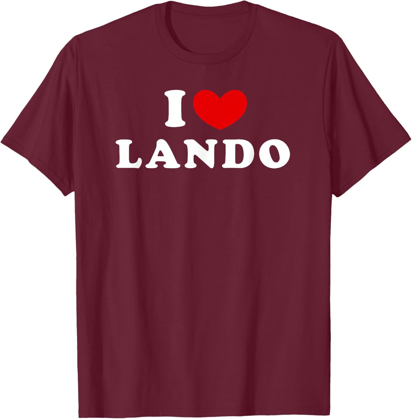 I Love Lando, Ich Liebe Lando T-Shirt - T-Shirt | Maroon