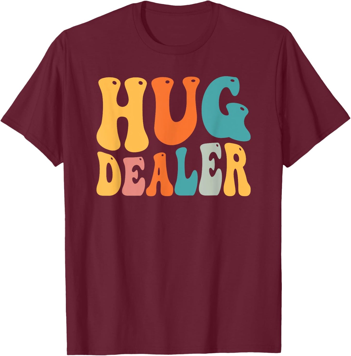 Free Hug Lovers Hug Dealer Gift T-Shirt - T-Shirt | Maroon