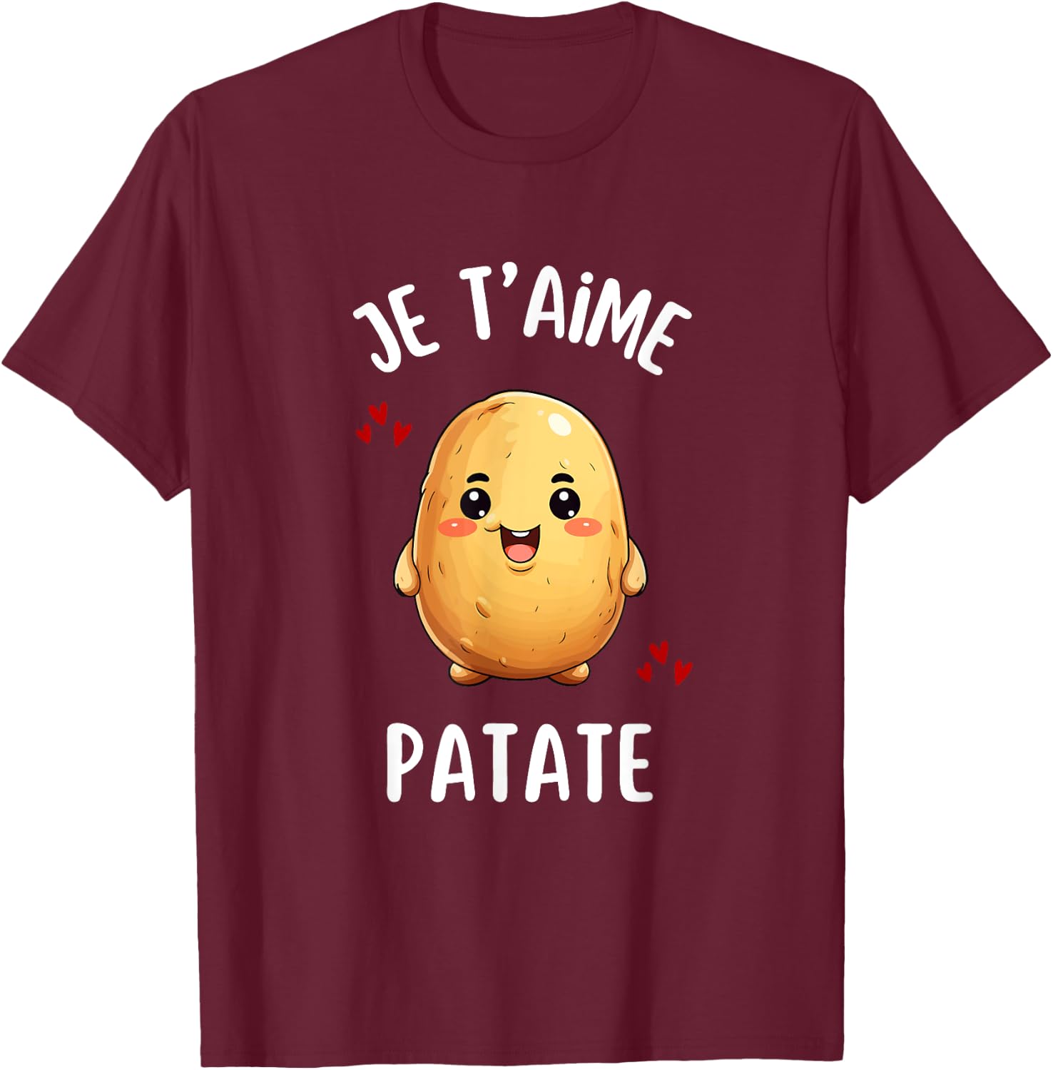 Je Taime Potato Funny Fries Gift Potato Humour , Black, S T-Shirt - T-Shirt | Maroon