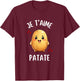 Je Taime Potato Funny Fries Gift Potato Humour , Black, S T-Shirt - T-Shirt | Maroon