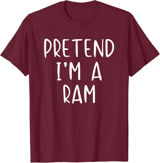 Pretend I'm Ram Costume Halloween Funny Simple Adult Kid T-Shirt - T-Shirt | Maroon