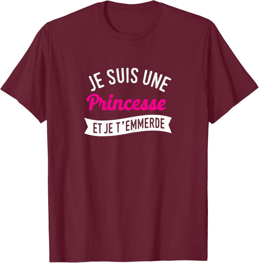 Je suis une princesse - gift man woman funny humour , Black T-Shirt - T-Shirt | Maroon