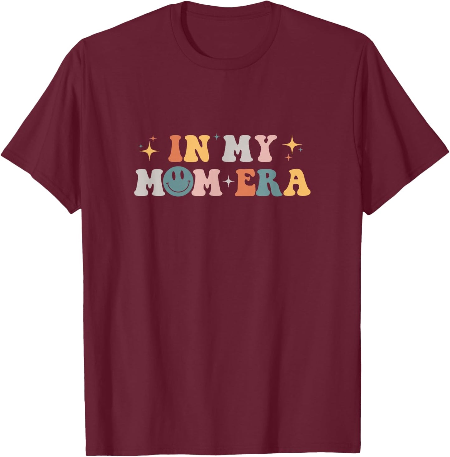 In my mom era T-Shirt - T-Shirt | Maroon