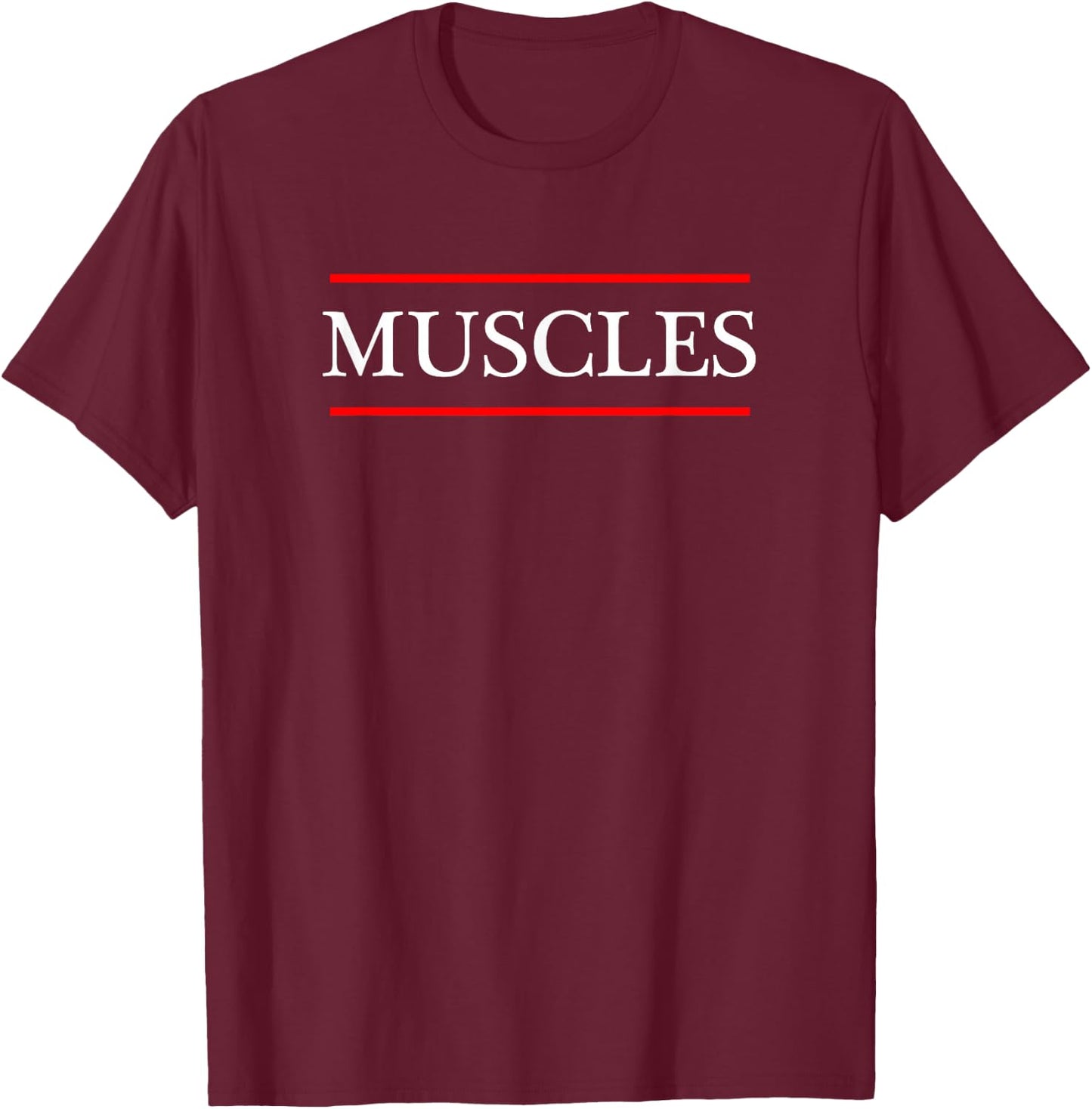 that says the Word - MUSCLES - on it | Adult Youth T-Shirt - T-Shirt | Maroon