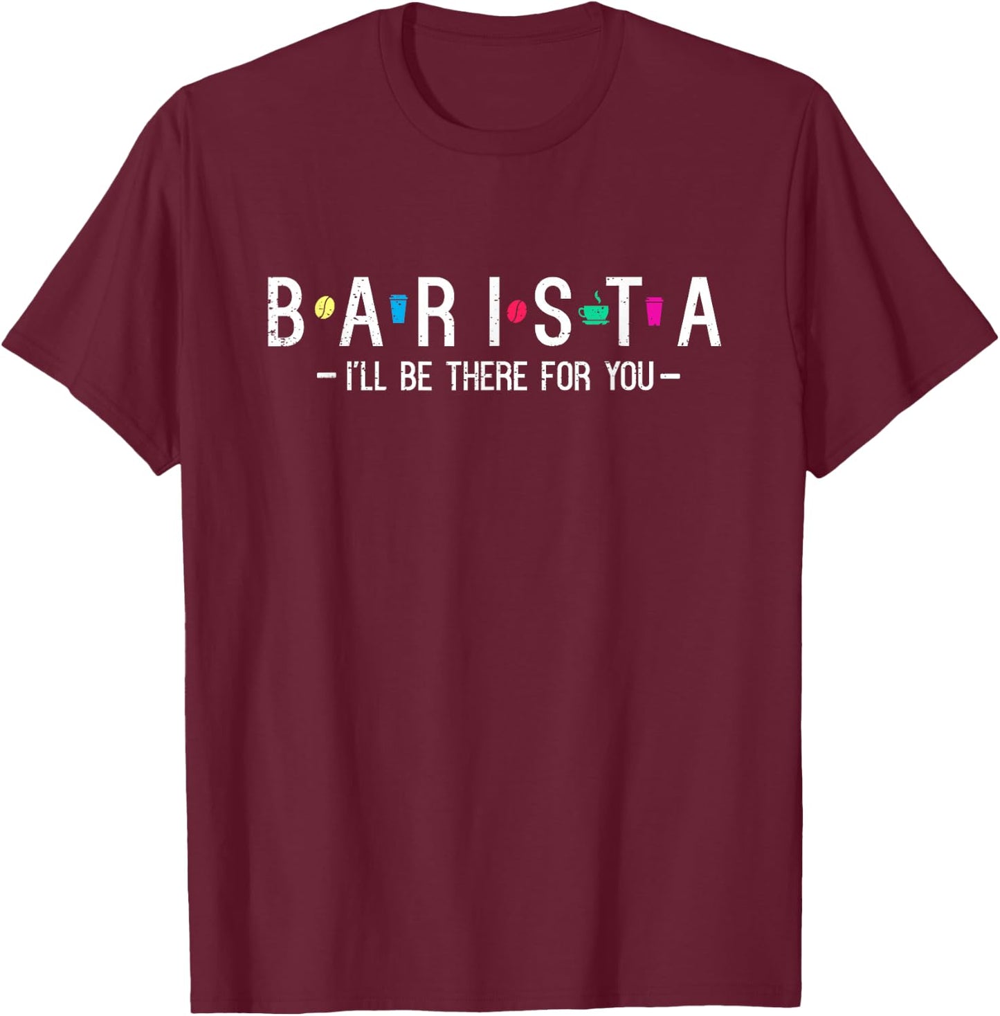 BARISTA, Coffee maker Clothing design Love T-Shirt - T-Shirt | Maroon
