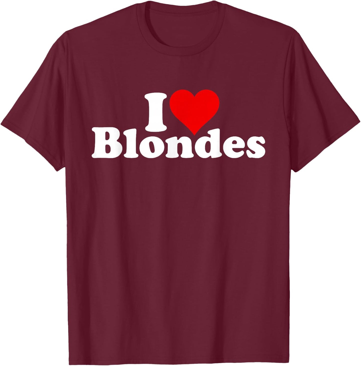 with German Text "Ich Liebe Herzblondes Haar" [German Language] T-Shirt - T-Shirt | Maroon