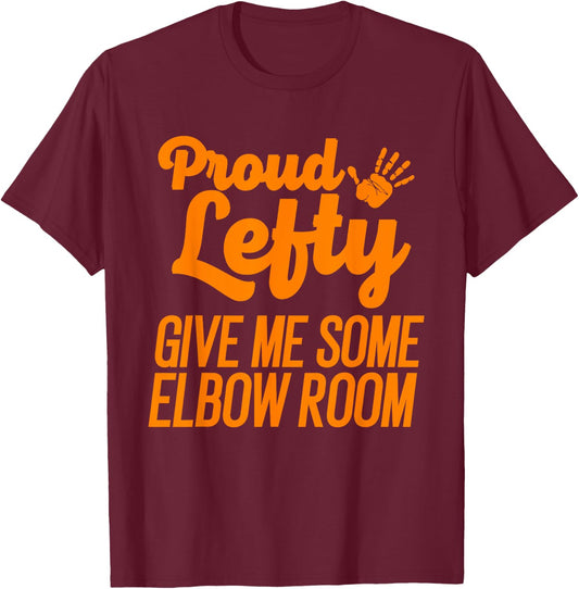 Funny Left Handed Gift Kids Men Women Cool Proud Lefty T-Shirt - T-Shirt | Maroon