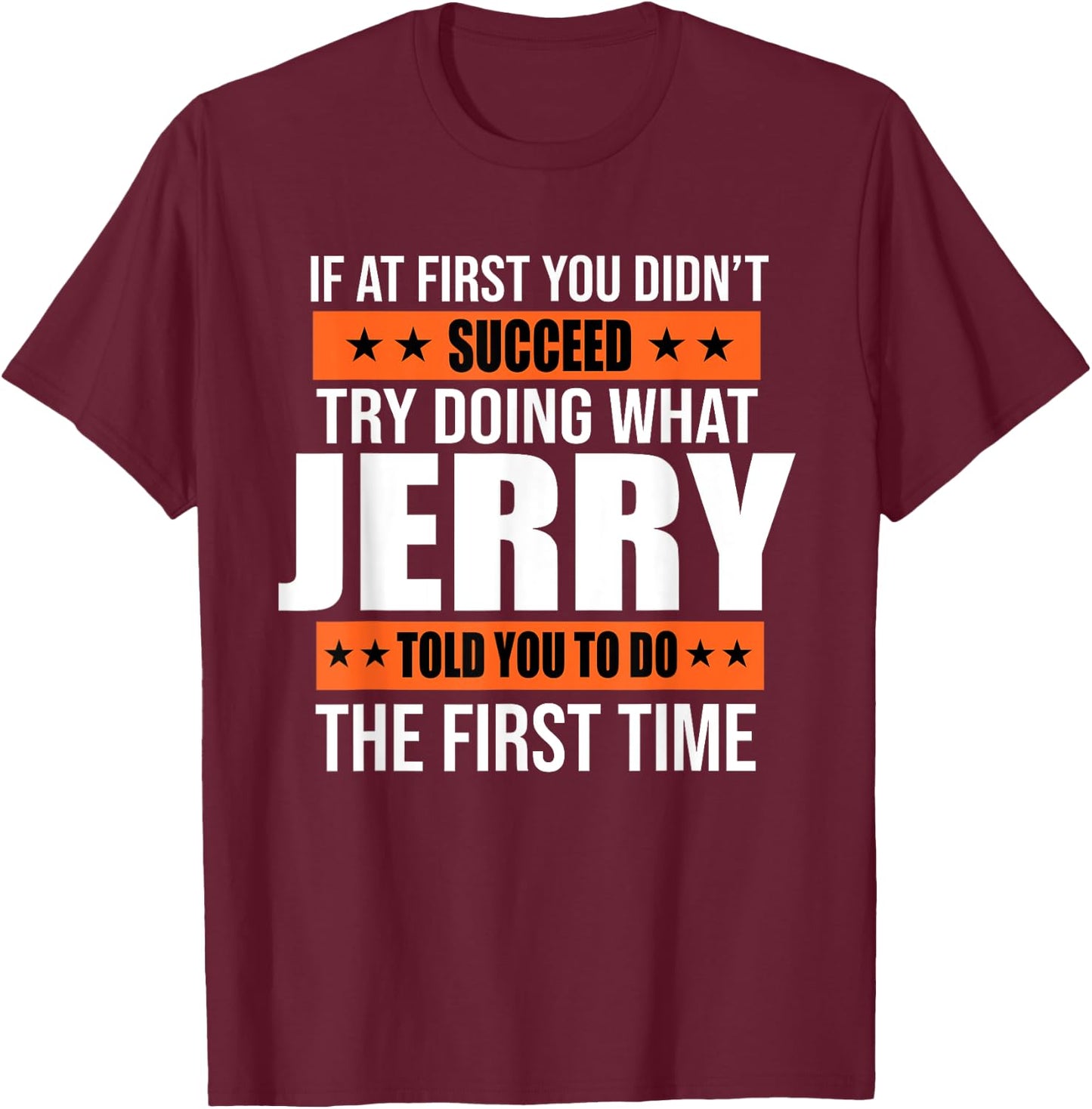 Jerry Gifts Name Personalized Birthday Presents Funny T-Shirt - T-Shirt | Maroon