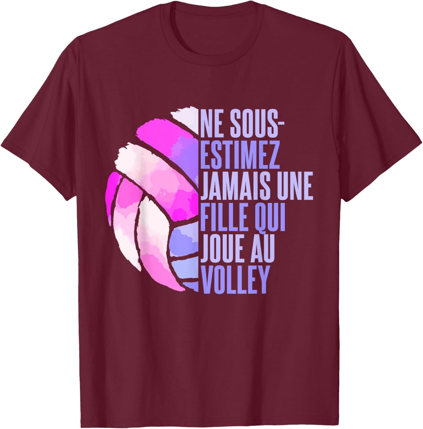Never Underestimate A Girl Playing Volleyball , Black, S T-Shirt - T-Shirt | Maroon