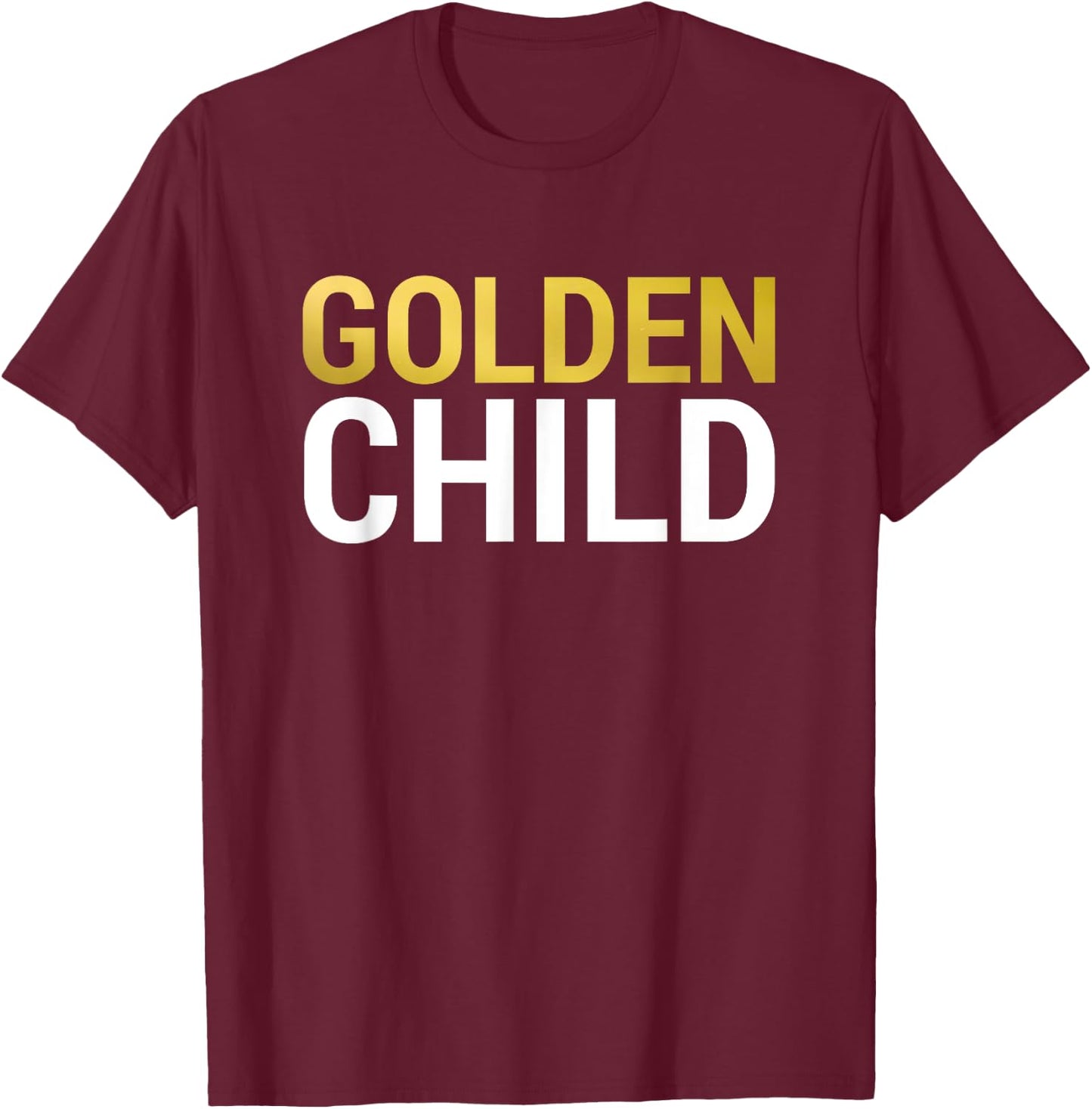 Golden Child Top for the Favorite Child T-Shirt - T-Shirt | Maroon