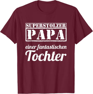 Herren Superstolzer Vater einer fantastischen Tochter T-Shirt - T-Shirt | Maroon