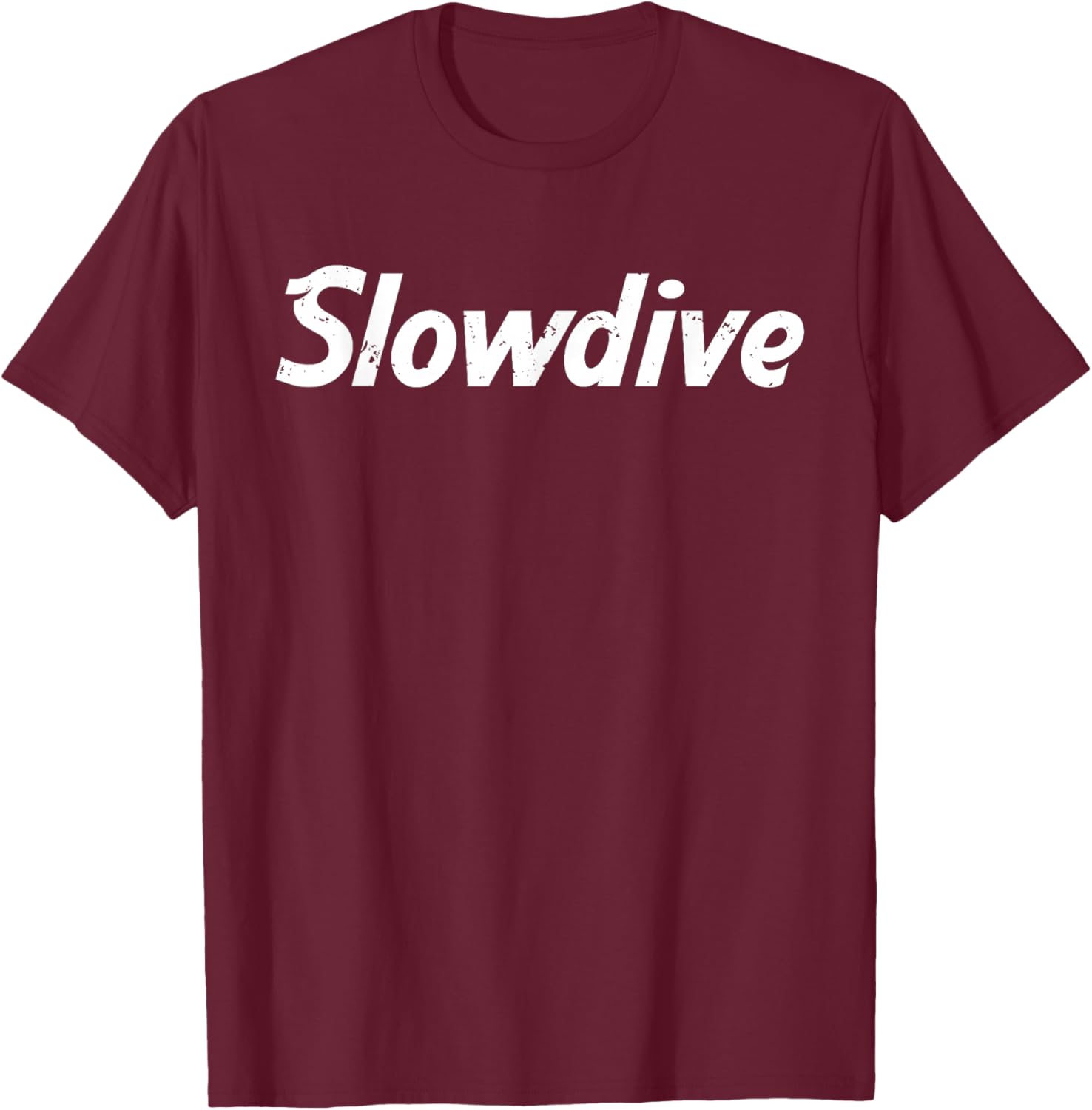 Slowdive Slow Dive Trending Statement Gift T-Shirt - T-Shirt | Maroon