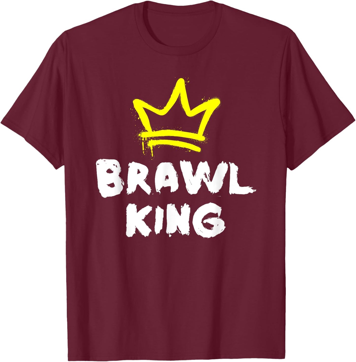Brawl King Gamer Gaming Brawler Brawl , black T-Shirt - T-Shirt | Maroon