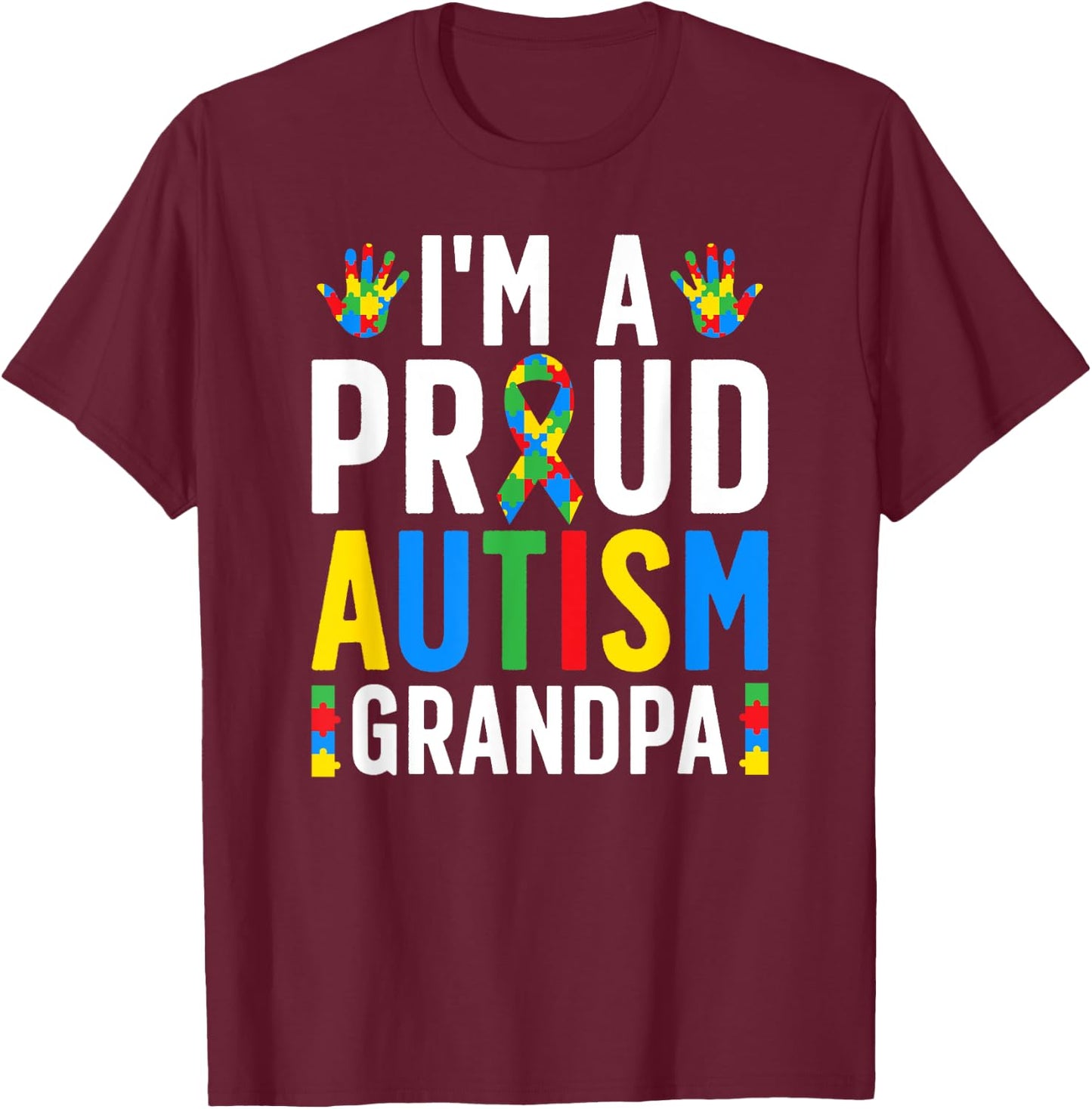 I'm A Proud Autism Grandpa Autism Awareness For Grandpa T-Shirt - T-Shirt | Maroon