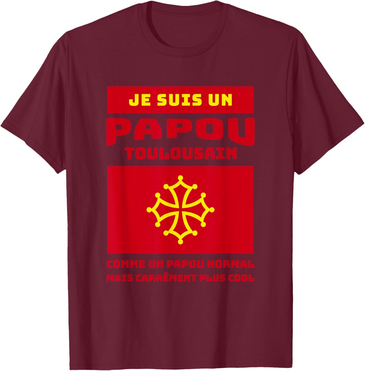 Papou Toulousain Gift Grand-Père Toulouse , Black, S T-Shirt - T-Shirt | Maroon