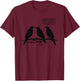 Funny Murder of Crows What Have You Done Joke Three Bird Pun T-Shirt - T-Shirt | Maroon