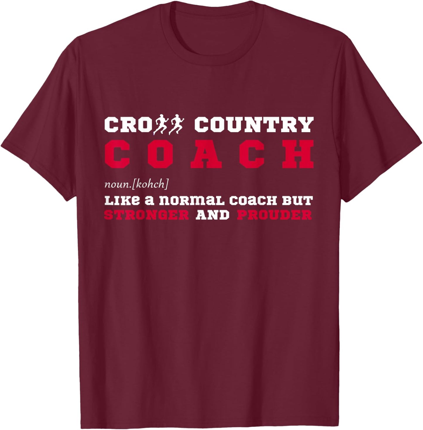 Cross Country Coach Sports Coaching Fun Definition T-Shirt - T-Shirt | Maroon