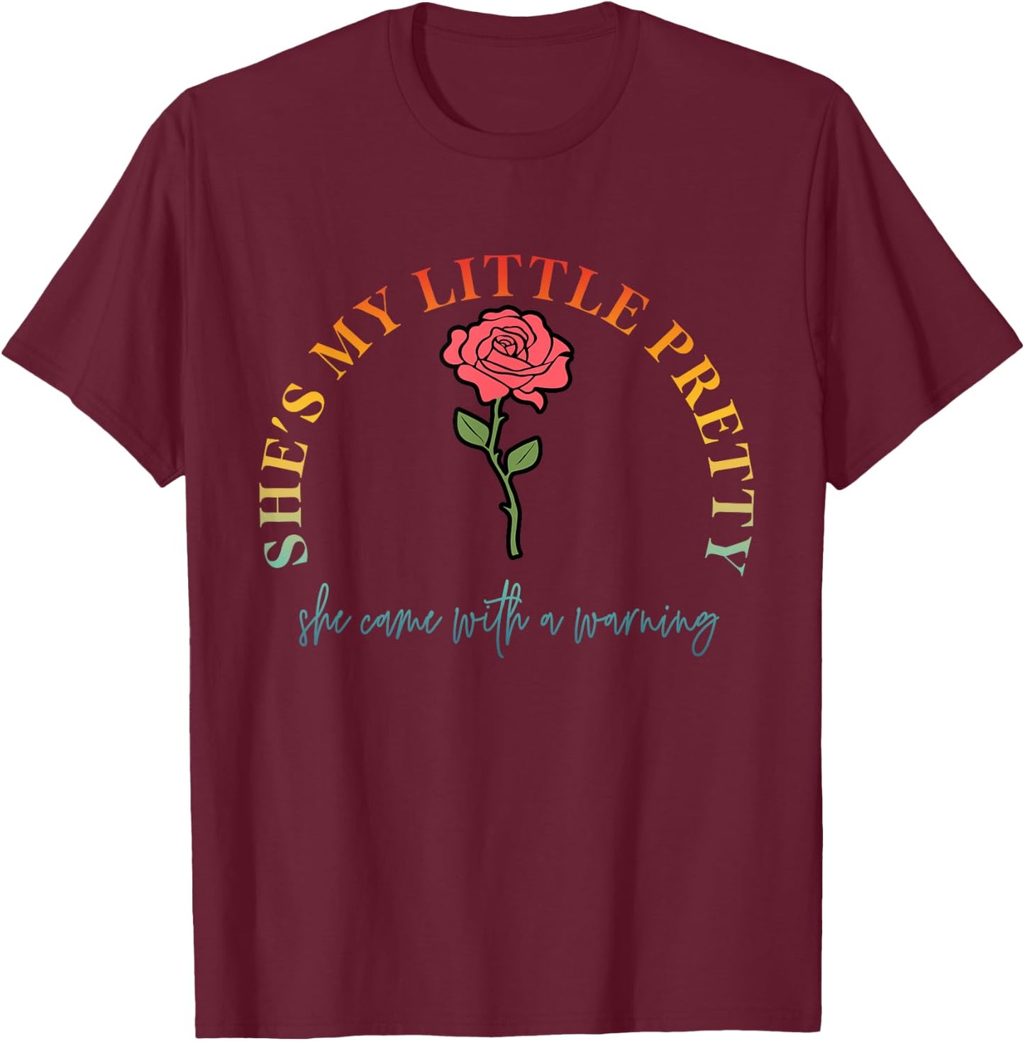 My Little Pretty Poison She Came With A Warning Vintage T-Shirt - T-Shirt | Maroon