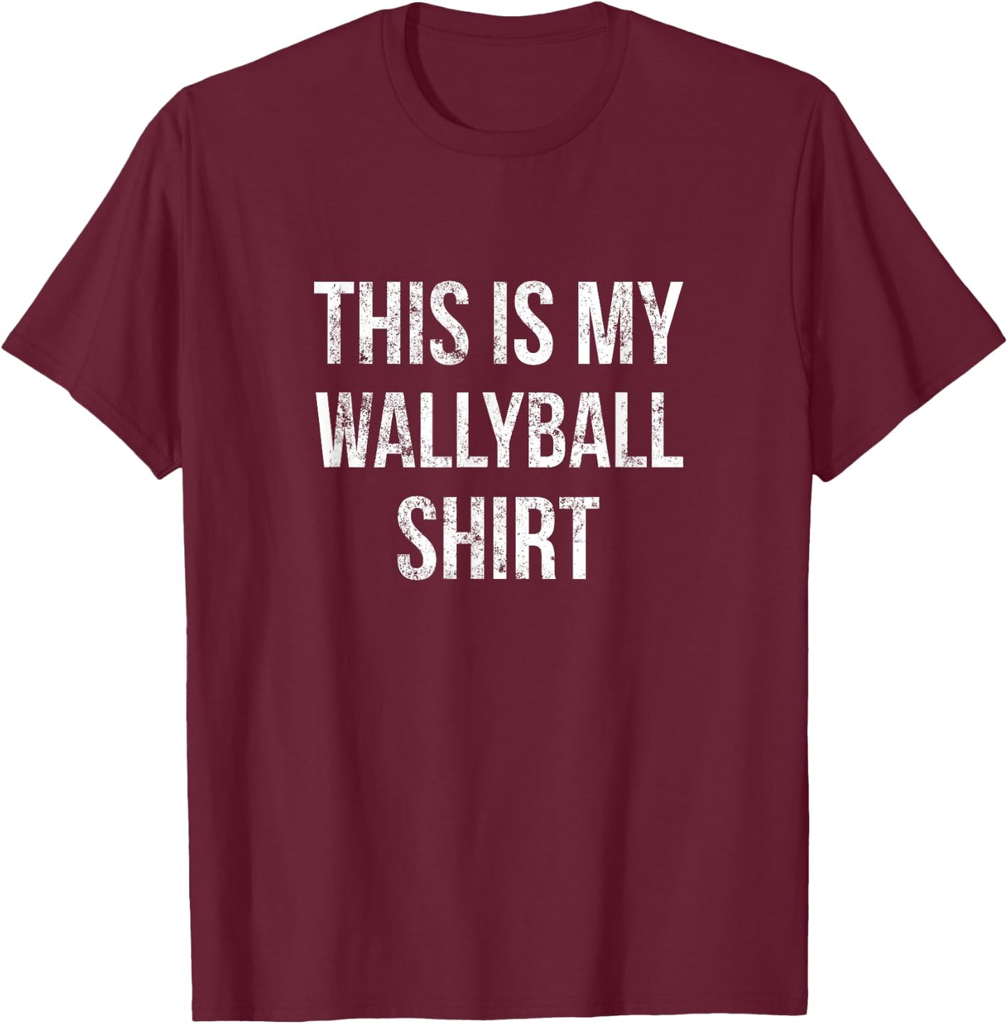 This Is My Wallyball Shirt - Funny Wallyball Player T-Shirt - T-Shirt | Maroon