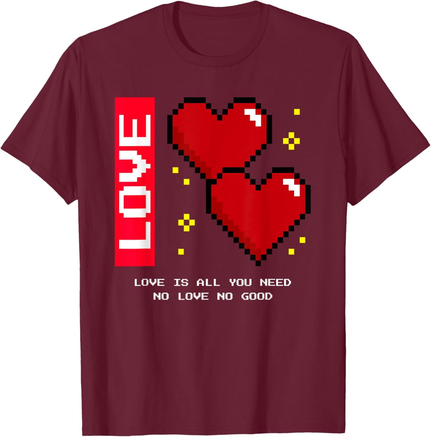 Love Is All You Need - No Love No Good (Heart) , black T-Shirt - T-Shirt | Maroon