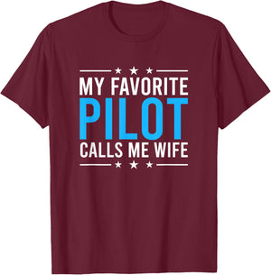 Favorite Pilot Wife of A Pilot Wife Airplane Pilot Wife T-Shirt - T-Shirt | Maroon