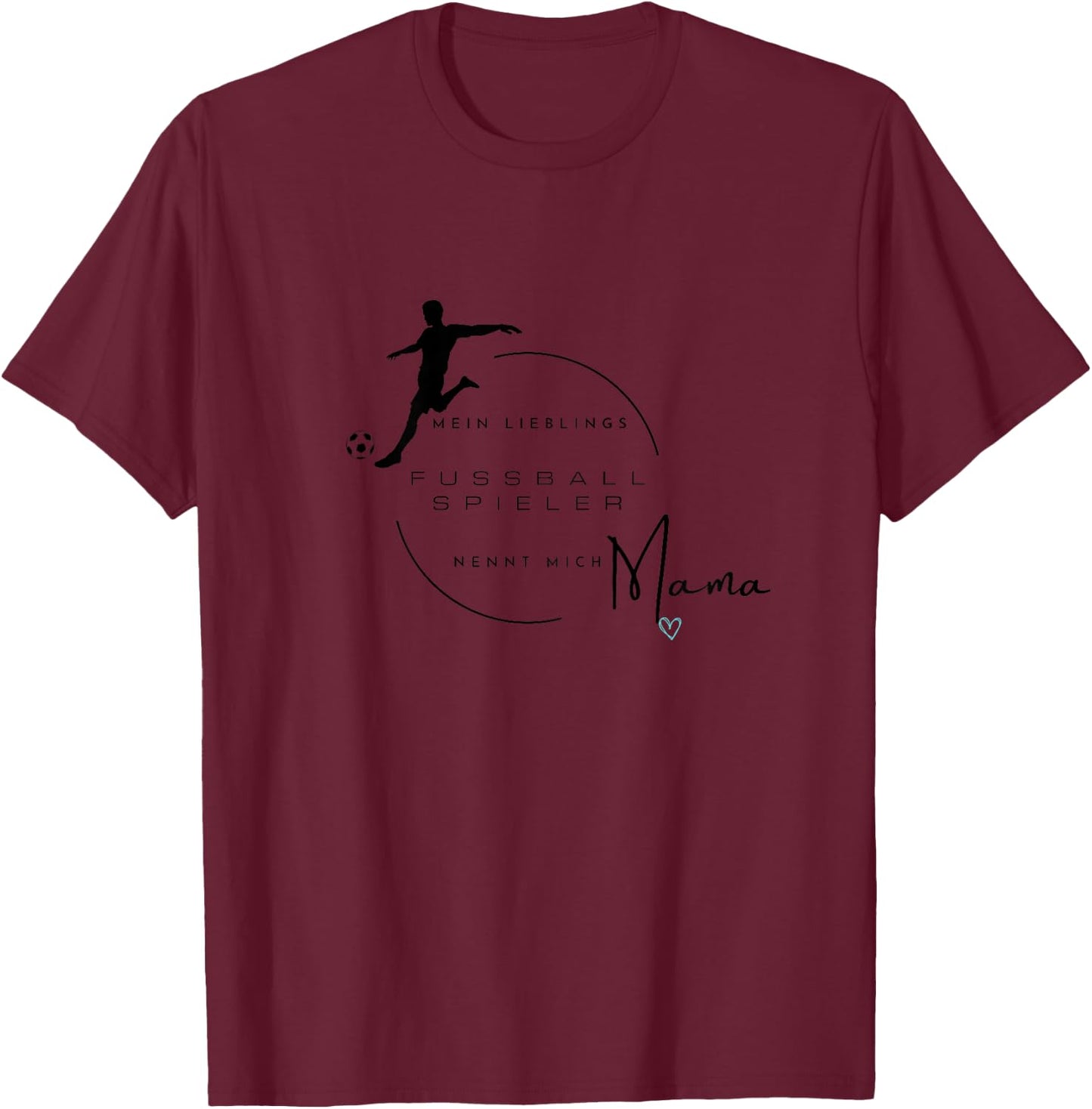 with German Text "FussballMama" [German Language], White T-Shirt - T-Shirt | Maroon