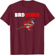 Bird Denier Not Real Funny Animals Saying Humorous T-Shirt - T-Shirt | Maroon