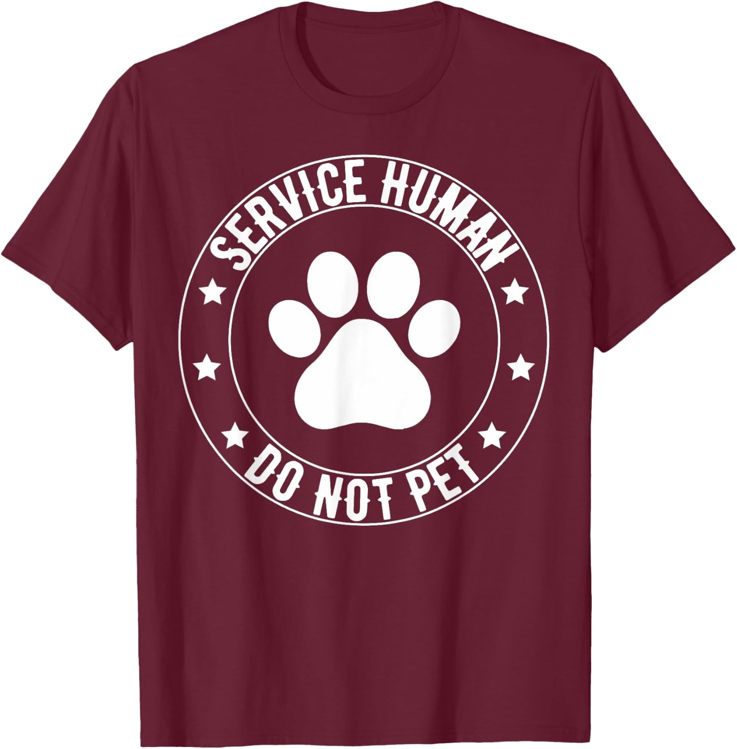 Service Dog Human Do Not Pet Funny Rescue Dog Owner Vintage T-Shirt - T-Shirt | Maroon