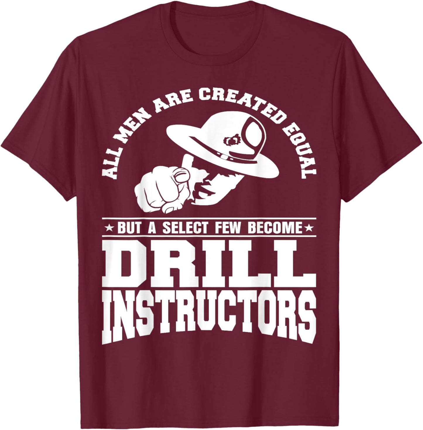 Drill Instructor T-Shirt - T-Shirt | Maroon