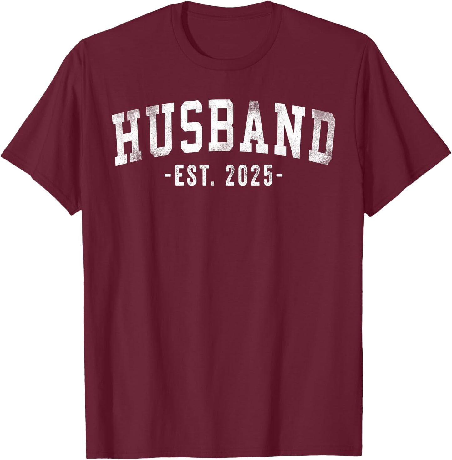 Husband Est 2025 Just Married Honeymoon Classic Bold Font T-Shirt - T-Shirt | Maroon