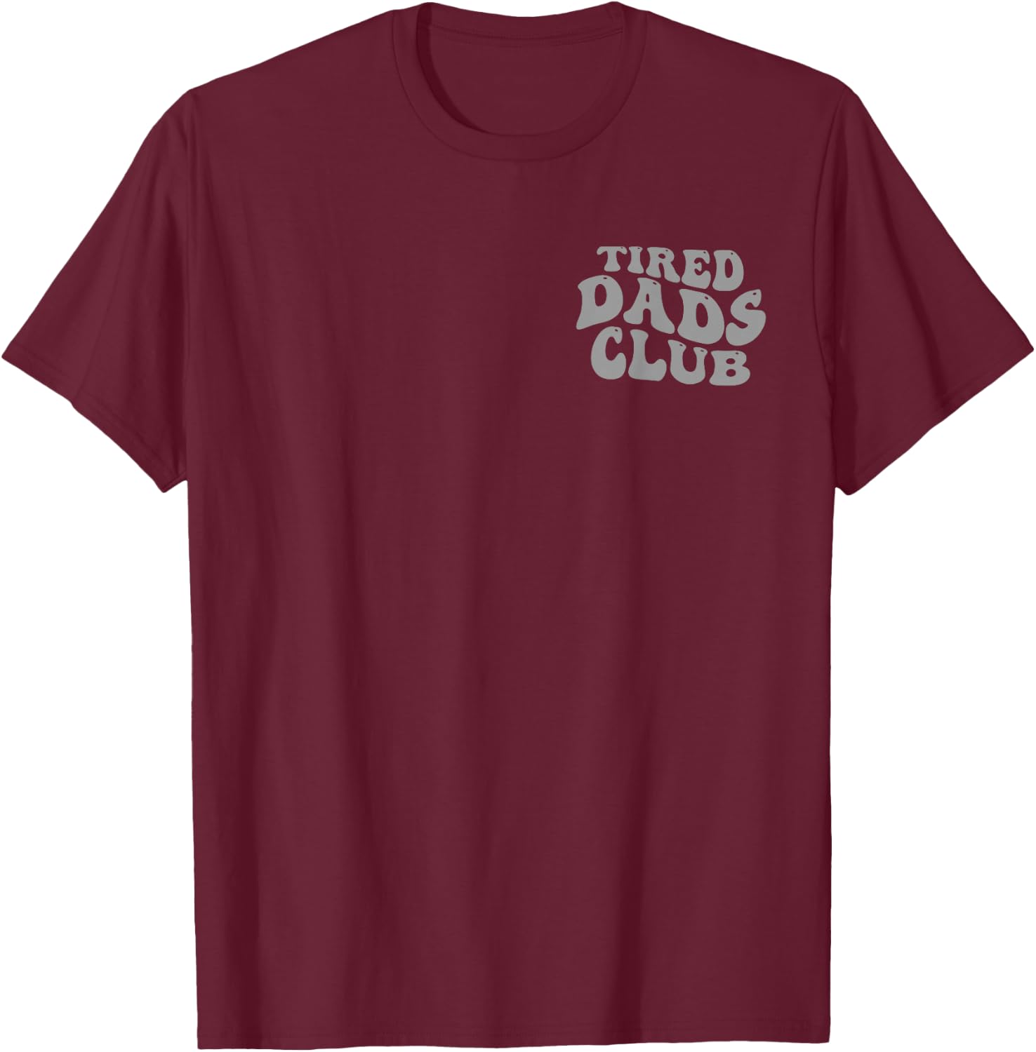 (2-seitig) Tired Dads Club Play Cars On Dad's Back T-Shirt - T-Shirt | Maroon