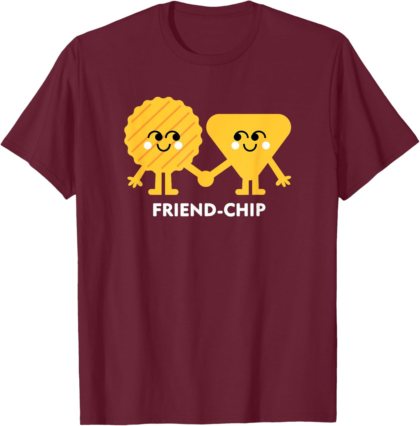 Friend-Chip Chips Lustiges Essen Freundschaft Wortspiel T-Shirt - T-Shirt | Maroon