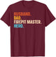 Husband. Dad. Firepit Master. Hero. T-Shirt - T-Shirt | Maroon