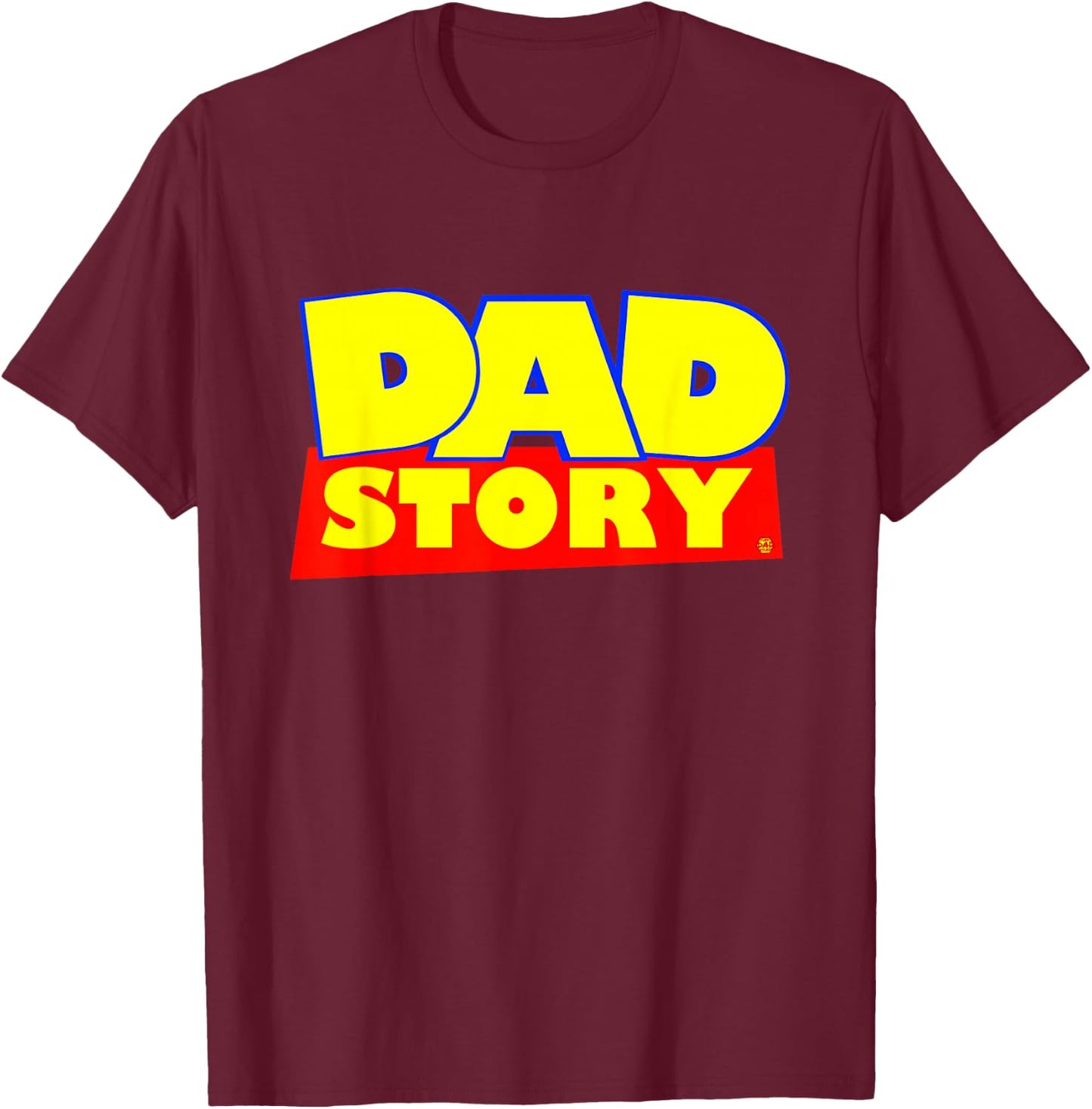 Dad Story T-Shirt - T-Shirt | Maroon