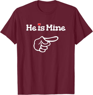 He is Mine Matching Couple Shirts Outfits - Couples T-Shirt - T-Shirt | Maroon