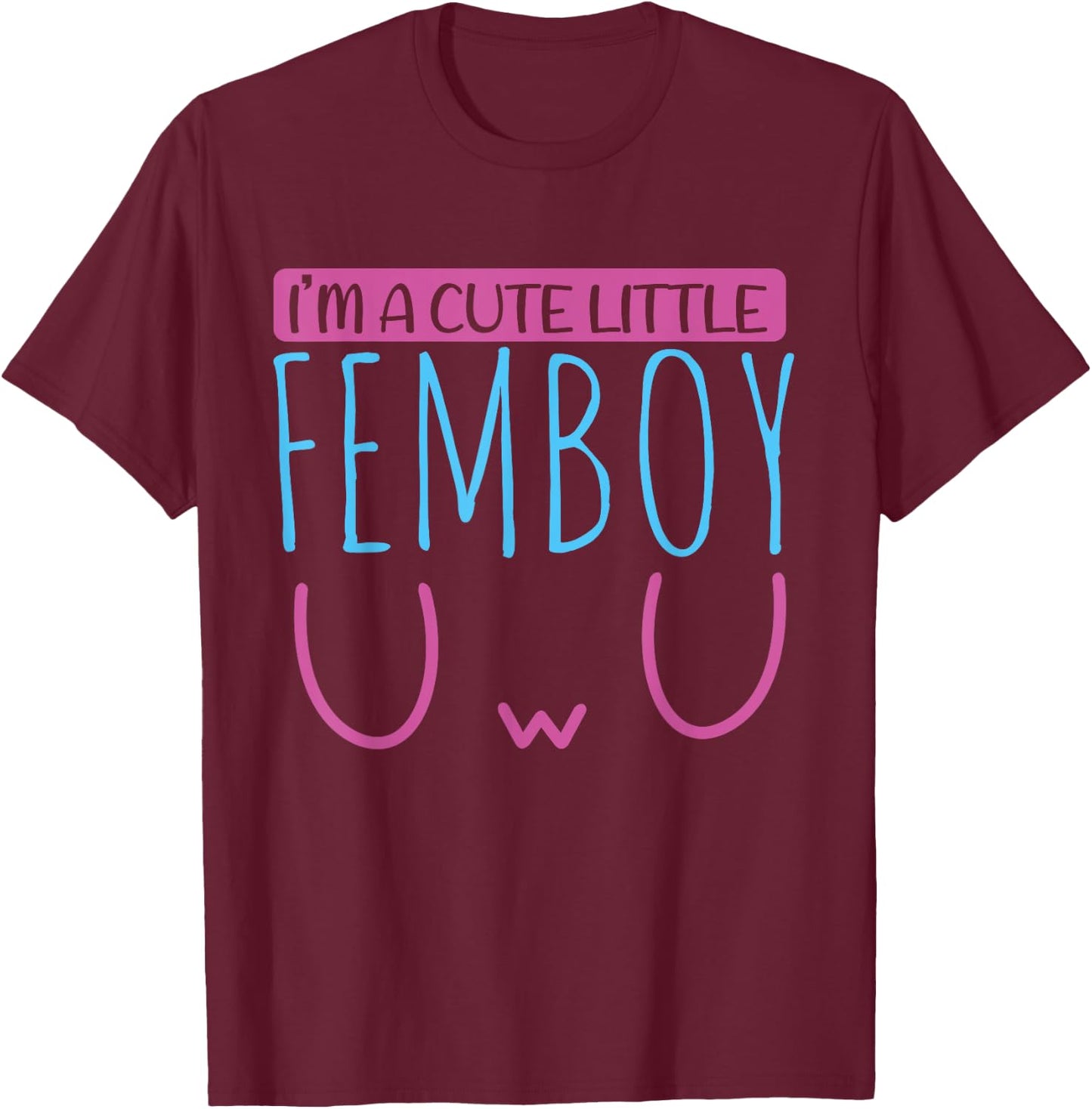 Ich bin ein süßleine Femboy Funny Sissy Femboy , black T-Shirt - T-Shirt | Maroon